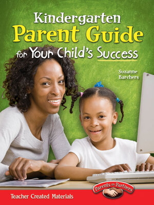 cover image of Kindergarten Parent Guide for Your Child's Success